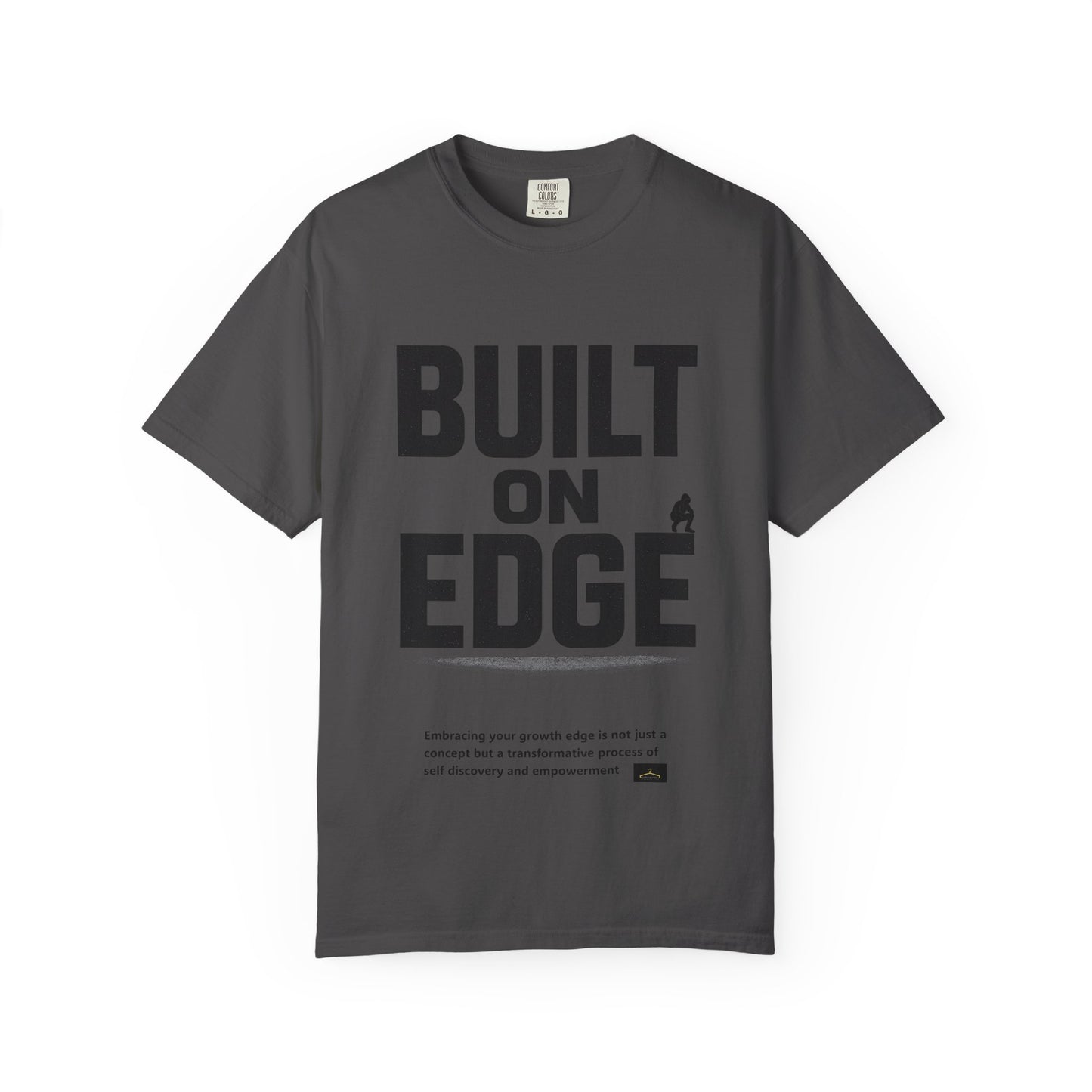 Bold Motivational T-Shirt - Built on Edge, Graphic Tee for Inspiration and Urban Style