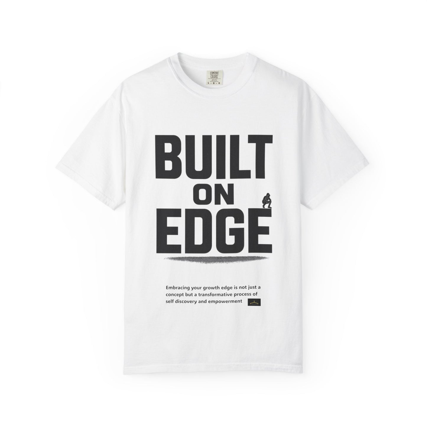 Bold Motivational T-Shirt - Built on Edge, Graphic Tee for Inspiration and Urban Style