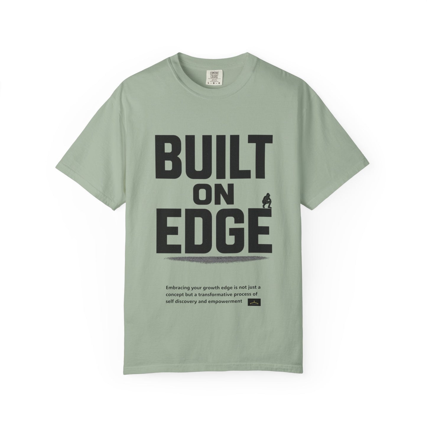 Bold Motivational T-Shirt - Built on Edge, Graphic Tee for Inspiration and Urban Style