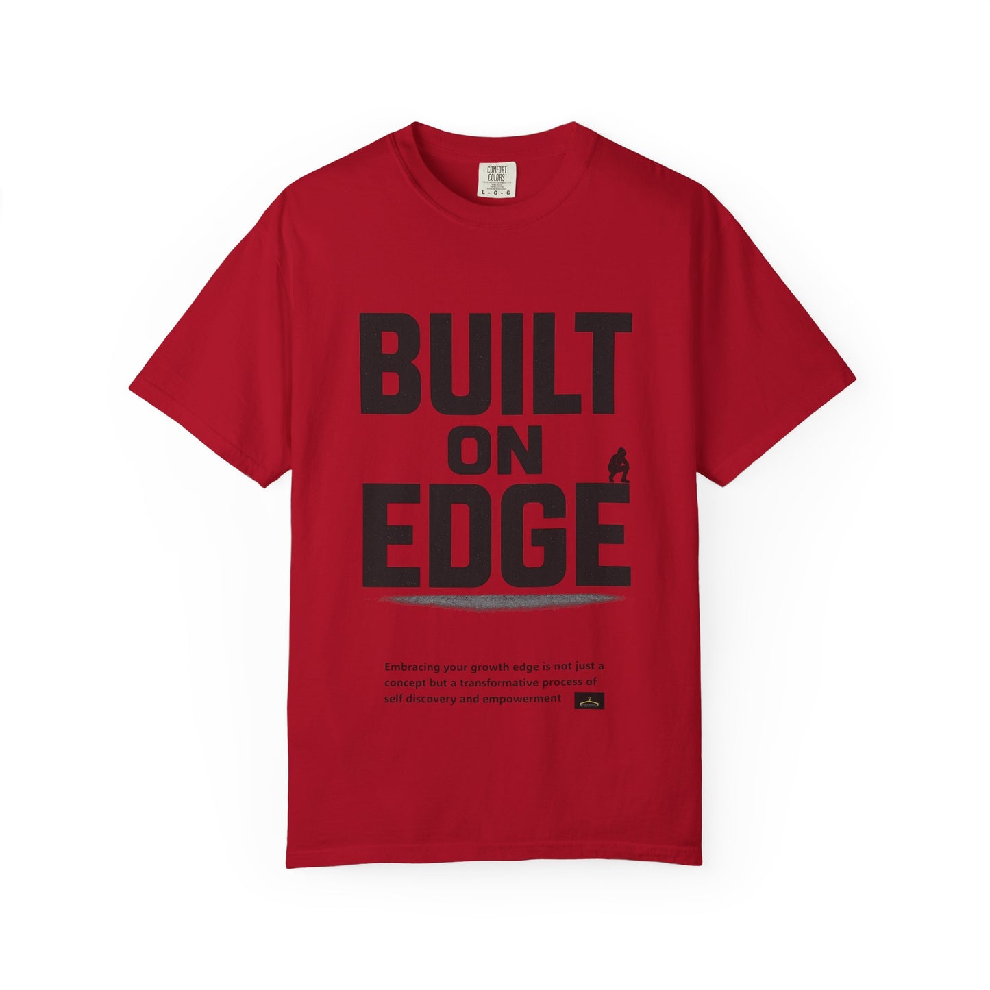 Bold Motivational T-Shirt - Built on Edge, Graphic Tee for Inspiration and Urban Style