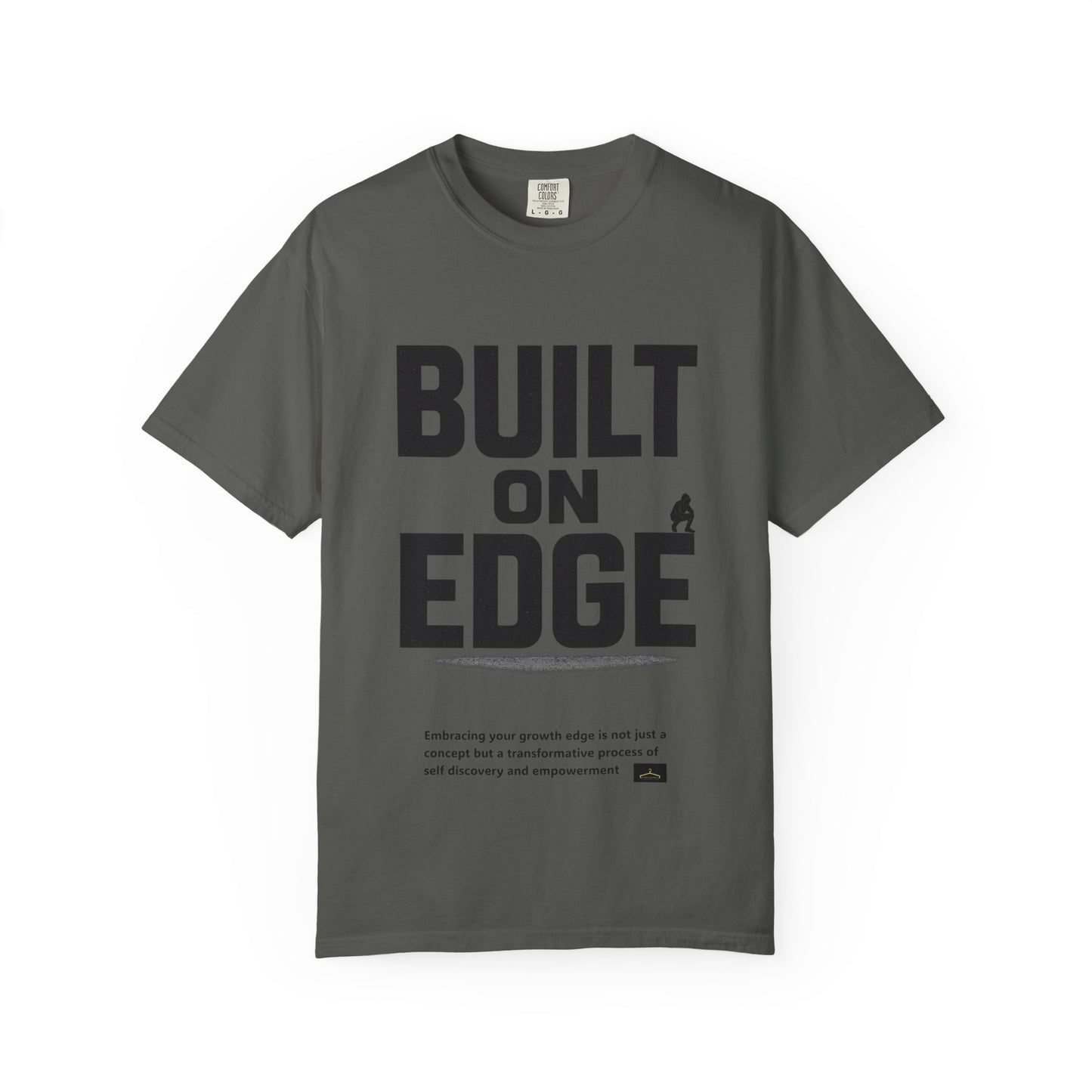 Bold Motivational T-Shirt - Built on Edge, Graphic Tee for Inspiration and Urban Style