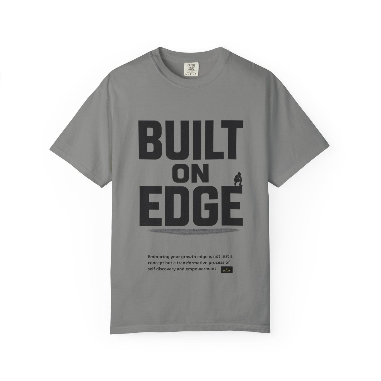Bold Motivational T-Shirt - Built on Edge, Graphic Tee for Inspiration and Urban Style