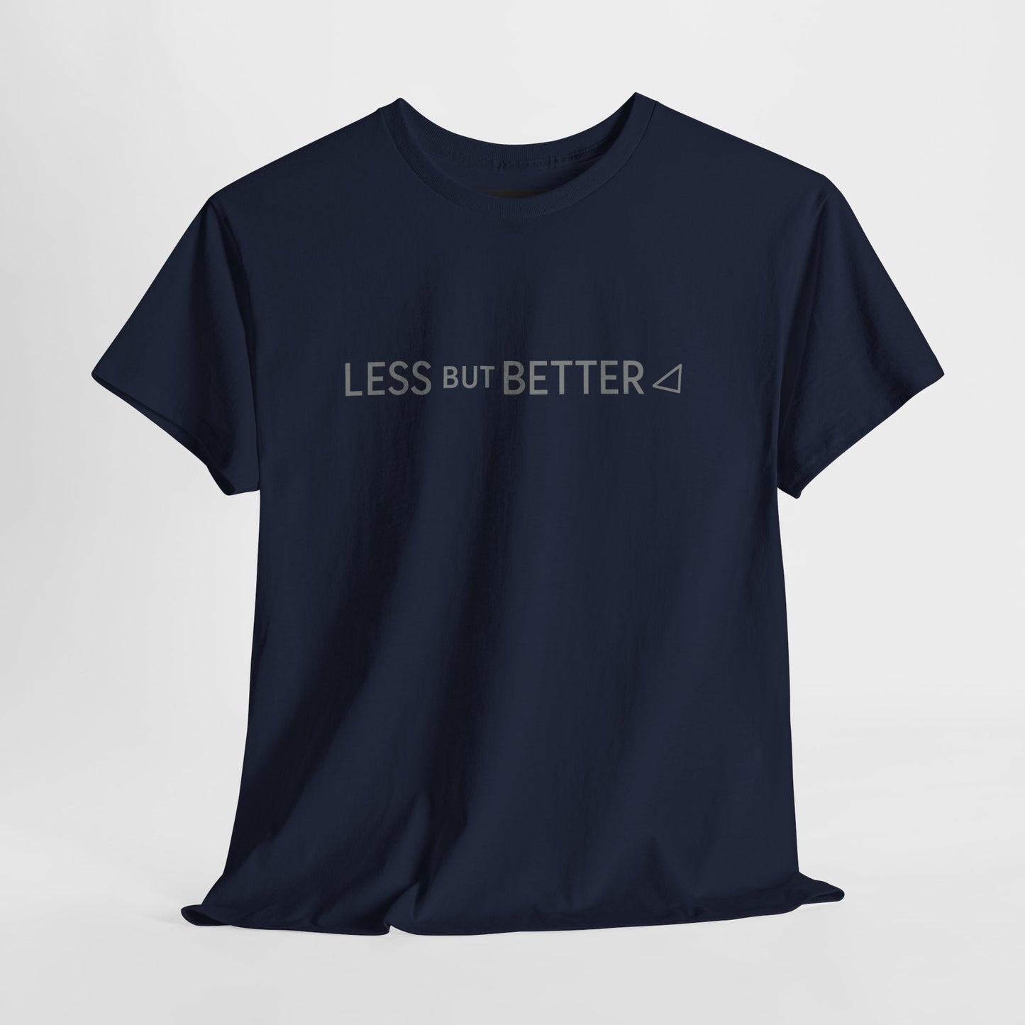 Minimalist Graphic Tee - Less But Better Unisex Heavy Cotton Shirt