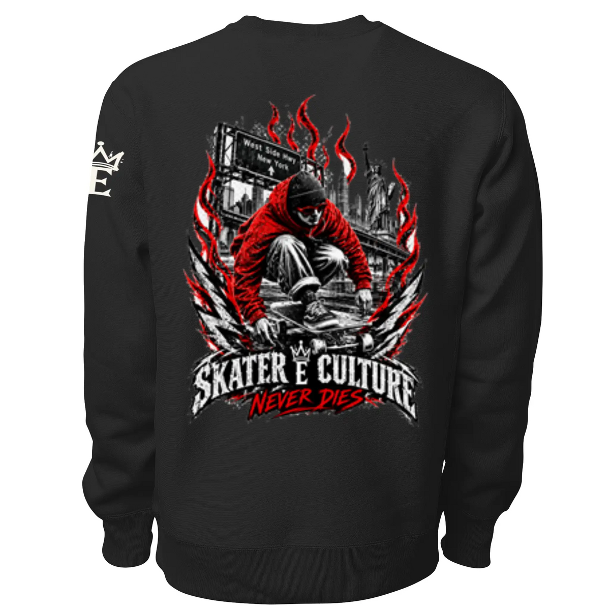 Skater Culture Never Dies Graphic Sweatshirt NYC Skate Streetwear